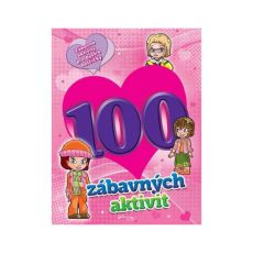 100 zábavných aktivit - dívky