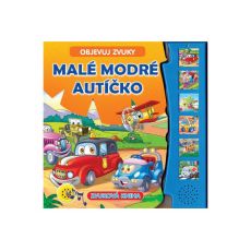 Objevuj zvuky - Malé modré autíčko - kniha